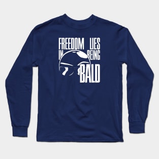 Being Bald Long Sleeve T-Shirt